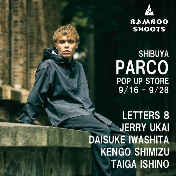 〈BAMBOO SHOOTS (バンブーシュート)〉 POPUP STORE at PARCO The window BAMBOO