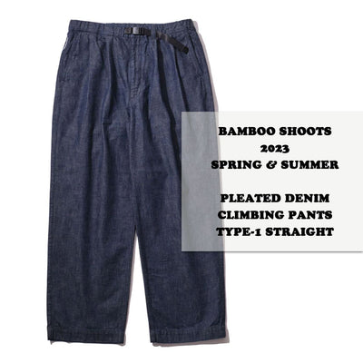 〈BAMBOO SHOOTS 2023SS〉PLEATED DENIM CLIMBING PANTS TYPE-1 STRAIGHT
