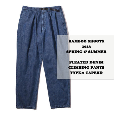 〈BAMBOO SHOOTS 2023SS〉PLEATED DENIM CLIMBING PANT TYPE-2 TAPERED